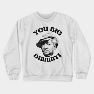 YOU BIG DUMMY! // Retro 70s Crewneck Sweatshirt